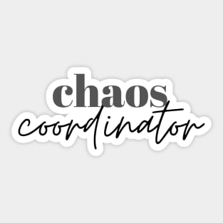 Chaos Coordinator Sticker